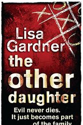 Cover Art for 9780752837079, The Other Daughter by Lisa Gardner