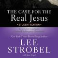 Cover Art for 9780310283232, The Case for the Real Jesus by Lee Strobel