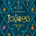 Cover Art for 9781713586029, El Ickabog by J. K. Rowling