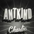 Cover Art for 9780593229156, Antkind by Charlie Kaufman