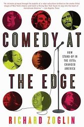 Cover Art for 9781582346250, Comedy at the Edge by Richard Zoglin