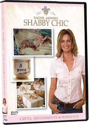 Cover Art for 0877694006348, Rachel Ashwell's Shabby Chic: Gifts, Sentiments & Romance by Unknown