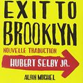 Cover Art for 9782226254306, LAST EXIT TO BROOKLYN (NOUVELLE TRADUCTION) by Selby Jr, Hubert