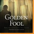 Cover Art for 9781491512913, Golden Fool (Tawny Man Trilogy) by Robin Hobb