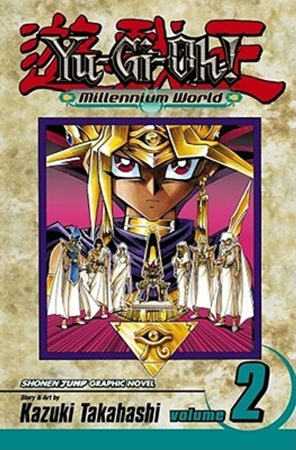 Cover Art for 9781421501512, Yu-Gi-Oh! Millennium World: v. 2 by Kazuki Takahashi