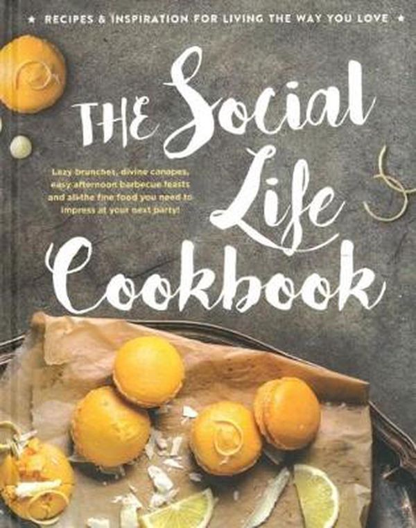 Cover Art for 9780947163419, The Social Life CookbookLife Cookbooks by Capt. Honey