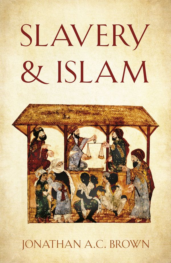 Cover Art for 9781786076359, Slavery and Islam by Jonathan A.C. Brown