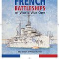 Cover Art for 9781591146391, French Battleships of World War One by Jordan Ph d, John, Philippe Caresse