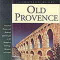 Cover Art for 9781902669199, Old Provence by Cook, Theodore Andrea