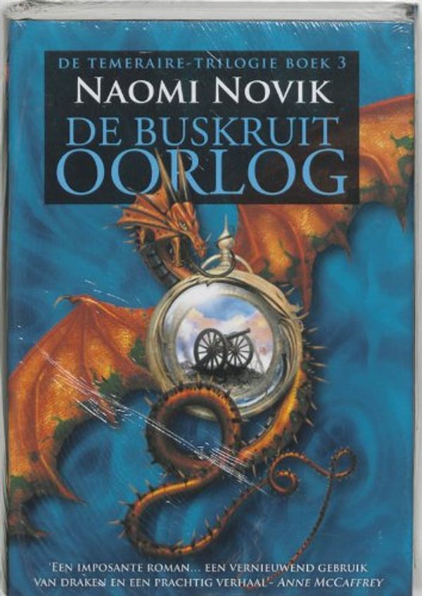 Cover Art for 9789022544129, De temeraire triologie / 3 De buskruit oorlog / druk 1 by N Novik