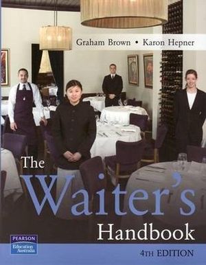 Cover Art for 9780733993473, The Waiter's Handbook by Graham Brown, Karon Hepner