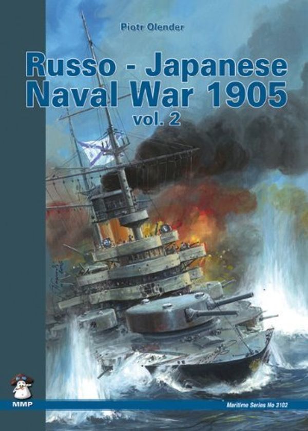 Cover Art for 8601407077507, By Piotr Olender Russo-Japanese Naval War 1905 by Olender, Piotr ( Author ) ON Apr-26-2010, Paperback by Piotr Olender