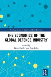 Cover Art for 9781138608092, The Economics of the Global Defence Industry by Keith Hartley, Jean Belin