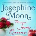 Cover Art for 9780143792048, The Jam Queens by Josephine Moon