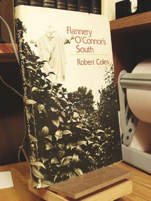 Cover Art for 9780807106556, Flannery O'Connor's South by Robert Coles