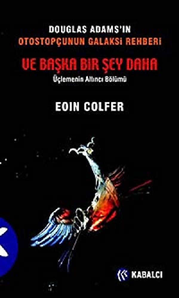 Cover Art for 9789759971991, Ve Baska Bir Sey Daha by Eoin Colfer
