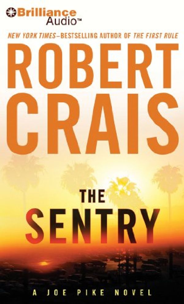 Cover Art for 9781423375630, The Sentry by Robert Crais