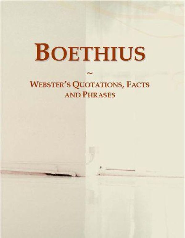 Cover Art for 9780546651423, Boethius: Webster s Quotations, Facts and Phrases by Unknown