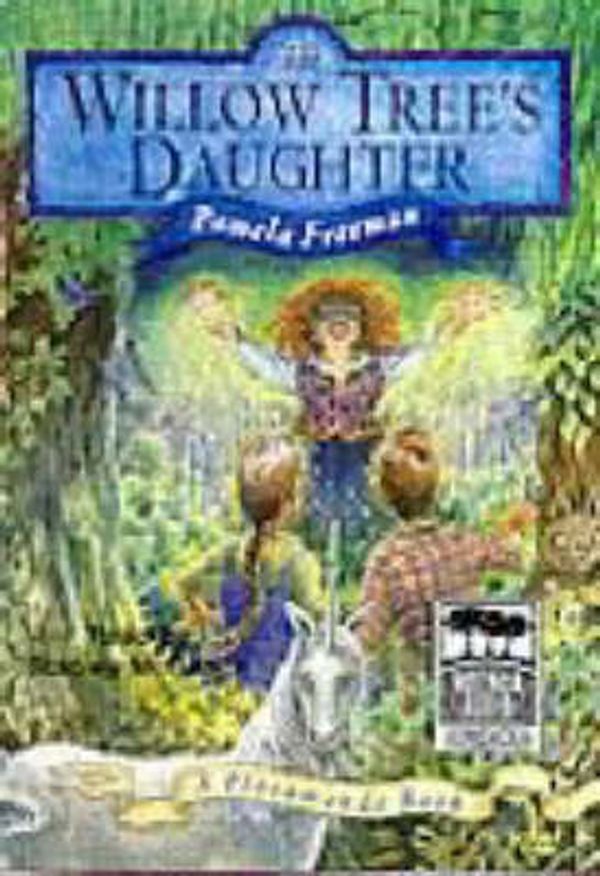 Cover Art for 9781740301473, The Willow Tree's Daughter by Pamela Freeman, Stanley McGeagh