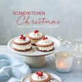 Cover Art for 9781788790253, ScandiKitchen Christmas: Recipes and traditions from Scandinavia by Bronte Aurell