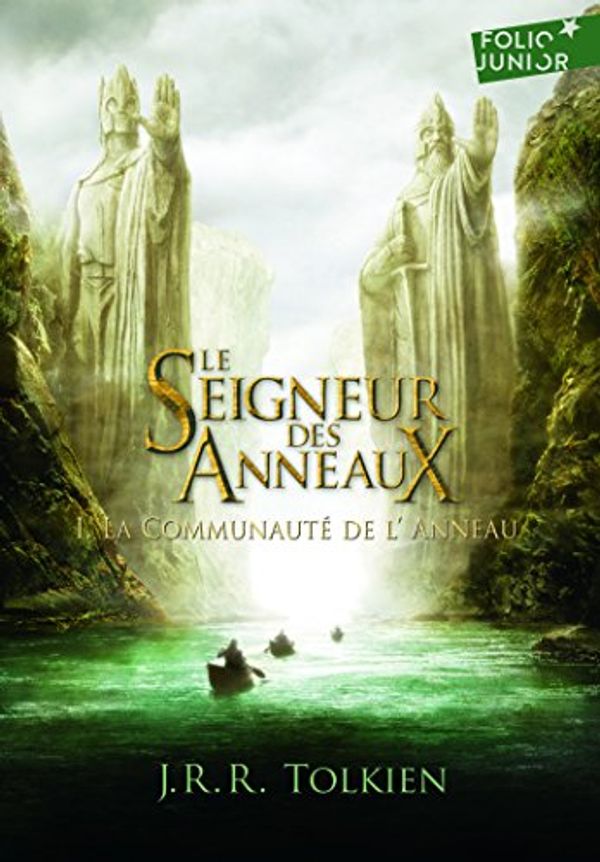 Cover Art for 9782070612888, Le Seigneur Des Anneaux: Communaute De L'anneau Tome 1 by J. R. R. Tolkien