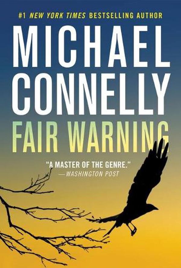 Cover Art for 9781538736326, Fair Warning by Michael Connelly