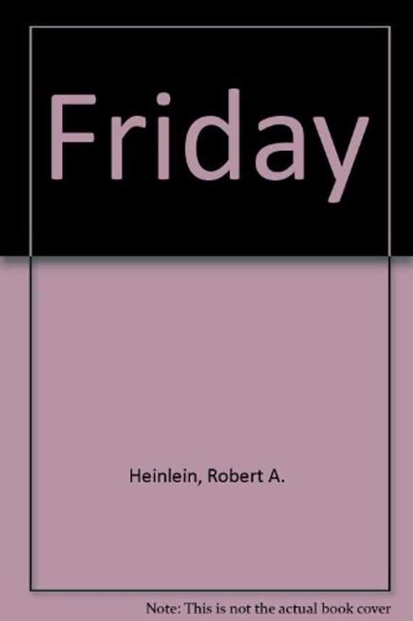 Cover Art for 9780886461867, Friday by Robert A. Heinlein