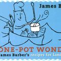 Cover Art for 9781550173789, One-Pot Wonders: James Barber’s Recipes for Land and Sea by Barber, James