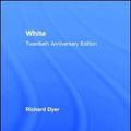 Cover Art for 9781138683037, WhiteEssays on Race and Culture by Richard Dyer