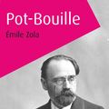 Cover Art for 9782363078483, Pot-Bouille by Zola