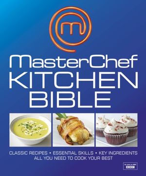 Cover Art for 9781405373883, MasterChef Kitchen Bible by Dk