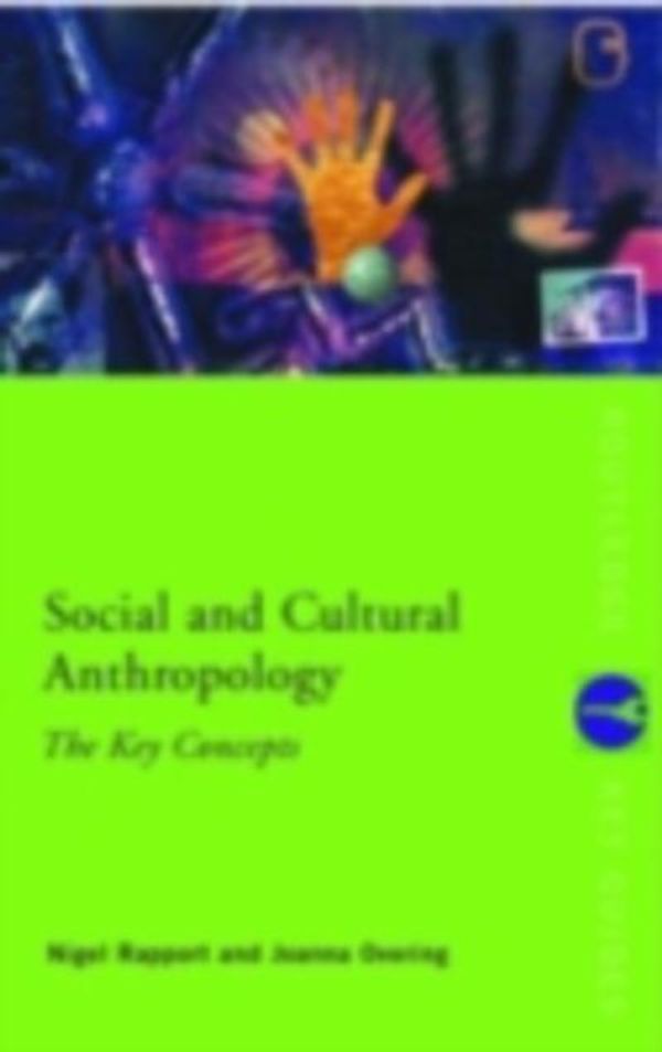 Cover Art for 9780203451137, Social and Cultural Anthropology: The Key Concepts by Professor Nigel Rapport