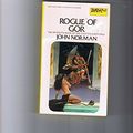 Cover Art for 9780879978921, Norman John : Tarl Cabot Saga 15:Rogue of Gor by John Norman