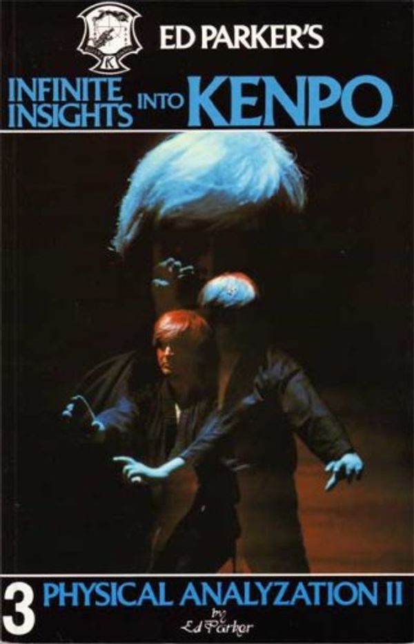Cover Art for 9780910293044, Ed Parker's Infinite Insights into Kenpo by Ed Parker