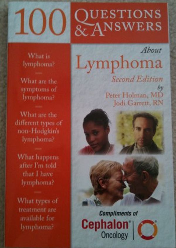 Cover Art for 9780763786489, 100 Questions  &  Answers About Lymphoma by Peter and Garrett, Jodi Holman