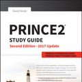 Cover Art for 9781119420897, PRINCE2 Study Guide: 2017 Update by David Hinde