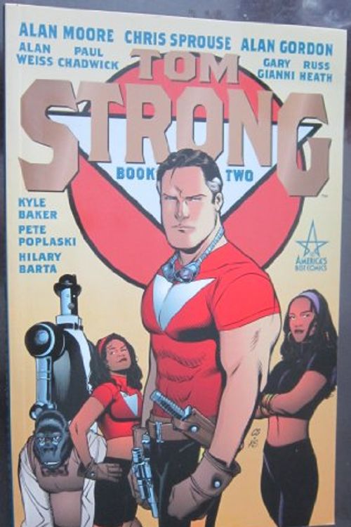 Cover Art for 9781840235081, Tom Strong Book Two: Bk. 2 by Chris Sprouse, Alan Moore, Alan Gordon