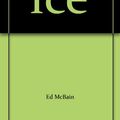 Cover Art for 9785557118002, Ice by Ed McBain