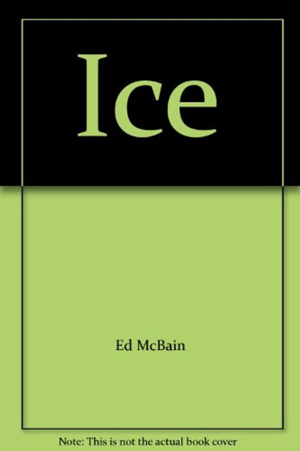 Cover Art for 9785557118002, Ice by Ed McBain