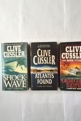 Cover Art for B010TVAGKI, Clive Cussler, Dirk Pitt Adventure Series (3 Book Set) V. 13, Shock Wave -- V. 15, Atlantis Found -- V. 21, Crescent Dawn, By Clive Cussler by Clive Cussler