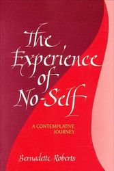 Cover Art for 9780791416945, Experience of No-Self by Bernadette Roberts
