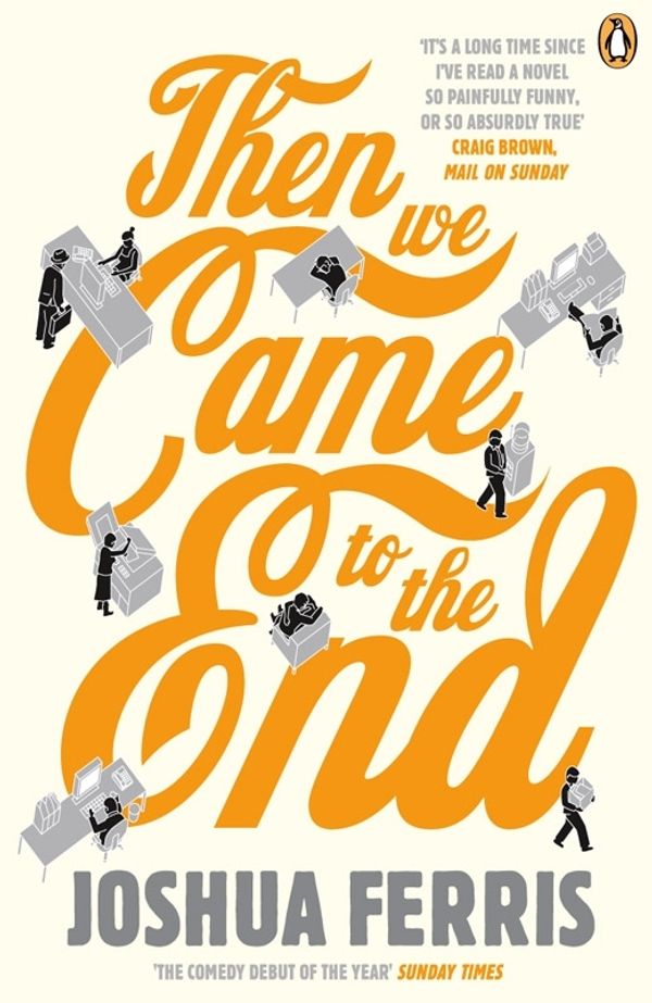 Cover Art for 9780141027630, Then We Came to the End by Joshua Ferris