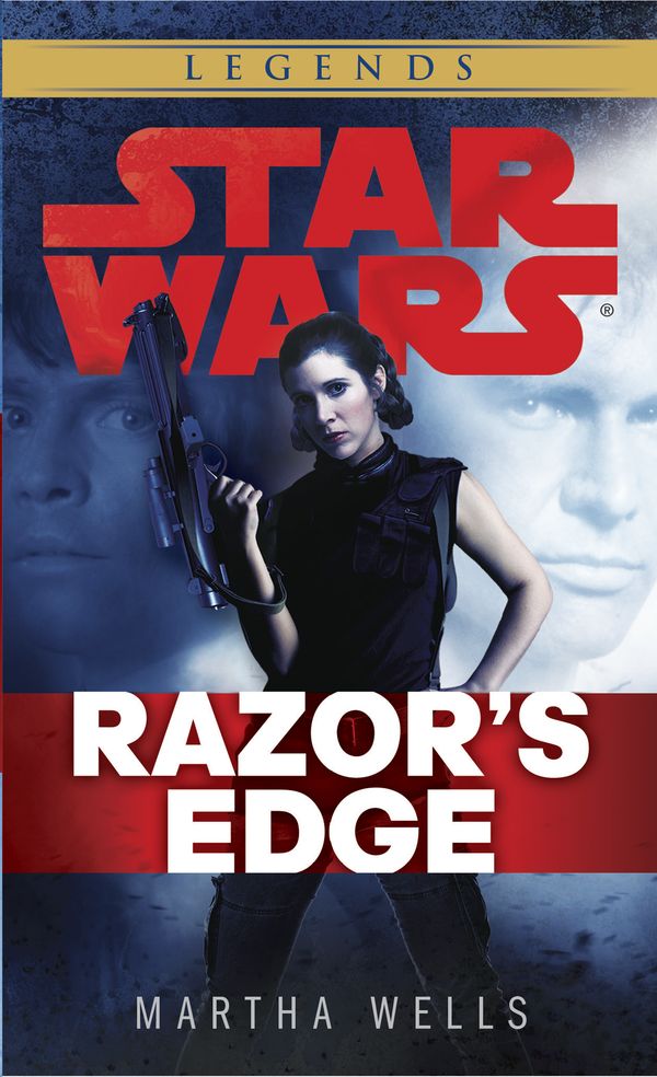 Cover Art for 9780345545251, Razor's Edge: Star Wars (Empire and Rebellion) by Martha Wells