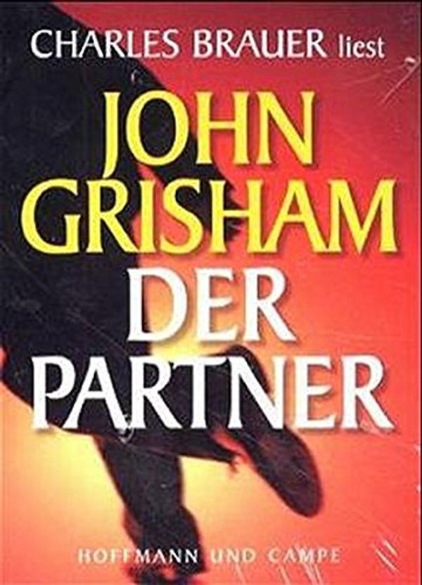 Cover Art for 9783455301311, Der Partner, 5 Cassetten by John Grisham, Charles Brauer