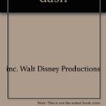 Cover Art for 9780716629016, Walt Disney Spatter and Dash by inc. Walt Disney Productions; World Book Encyclopedia