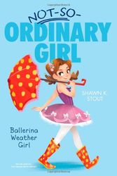 Cover Art for 9781442474024, Ballerina Weather Girl by Shawn K Stout