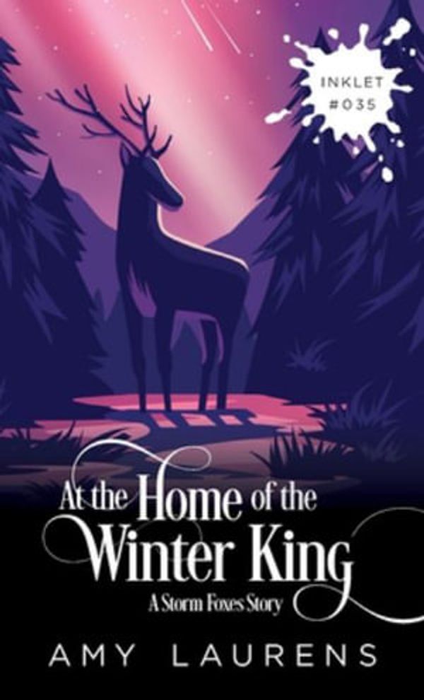 Cover Art for 9781925825343, At The Home Of The Winter King (Inklet) by Amy Laurens