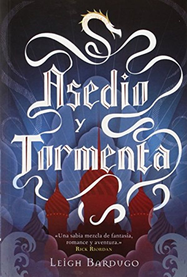 Cover Art for 9788415709367, Asedio y Tormenta: 2 by Leigh Bardugo