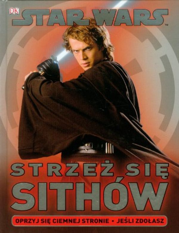 Cover Art for 9788323751755, Star Wars Strzez sie Sithow by Shari Last
