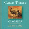 Cover Art for 9780734414182, Danny's Egg by Colin Thiele